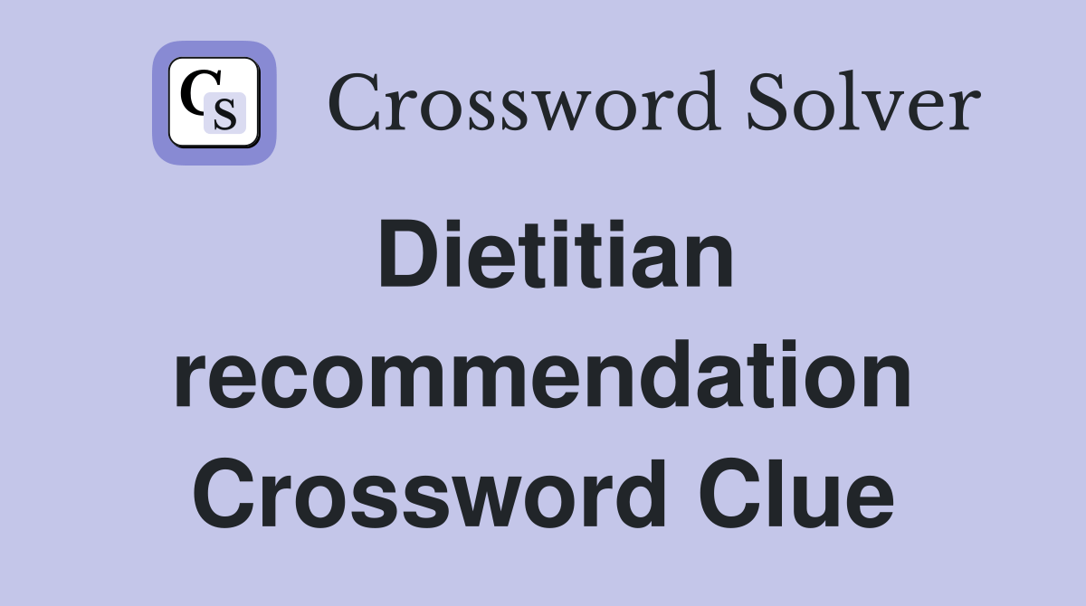 Dietitian Crossword Clue Answers Crossword Solver